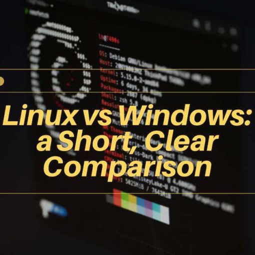 Linux vs Windows: a Short, Clear Comparison